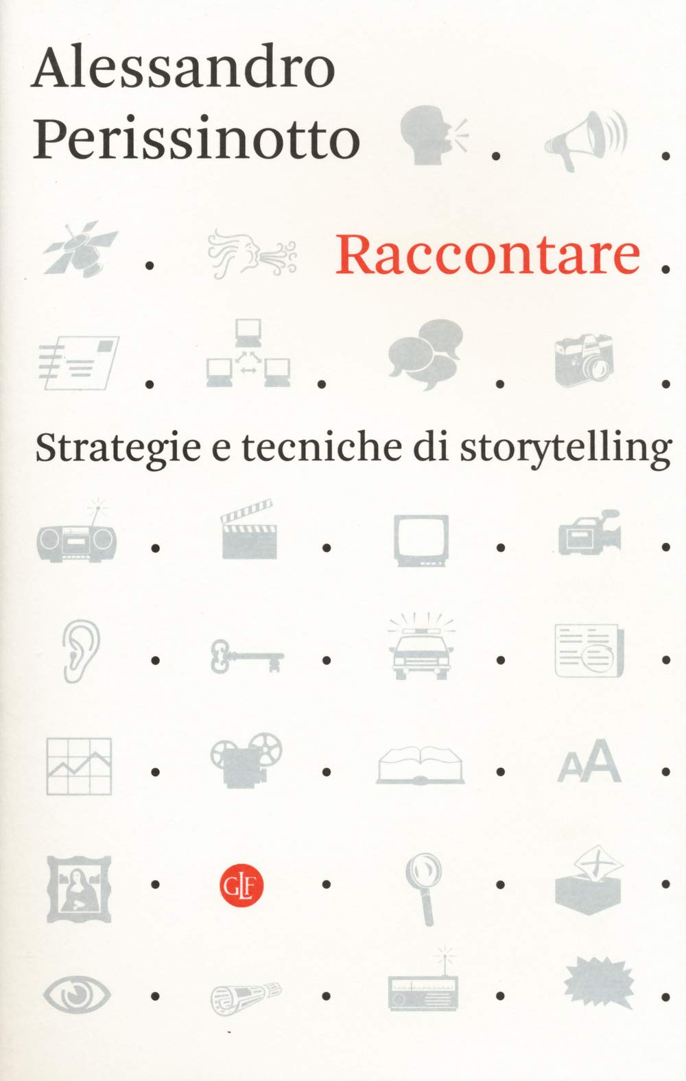 Raccontare. Strategie e tecniche di storytelling book