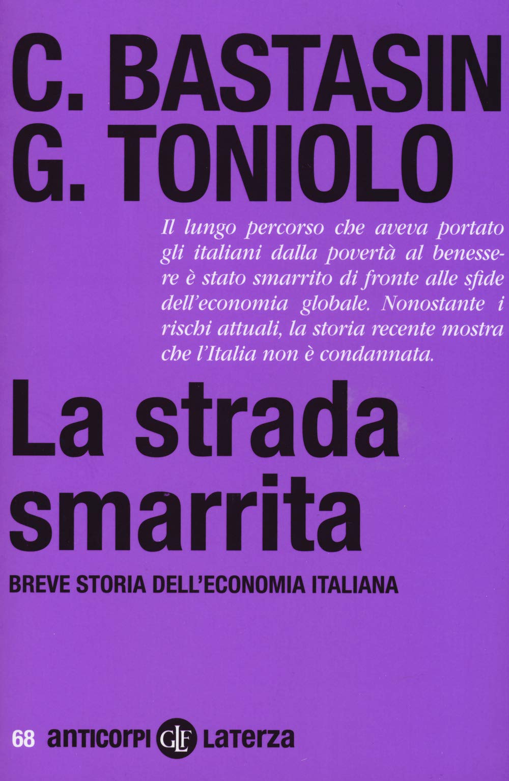 La strada smarrita. Breve storia dell'economia italiana Non-fiction books