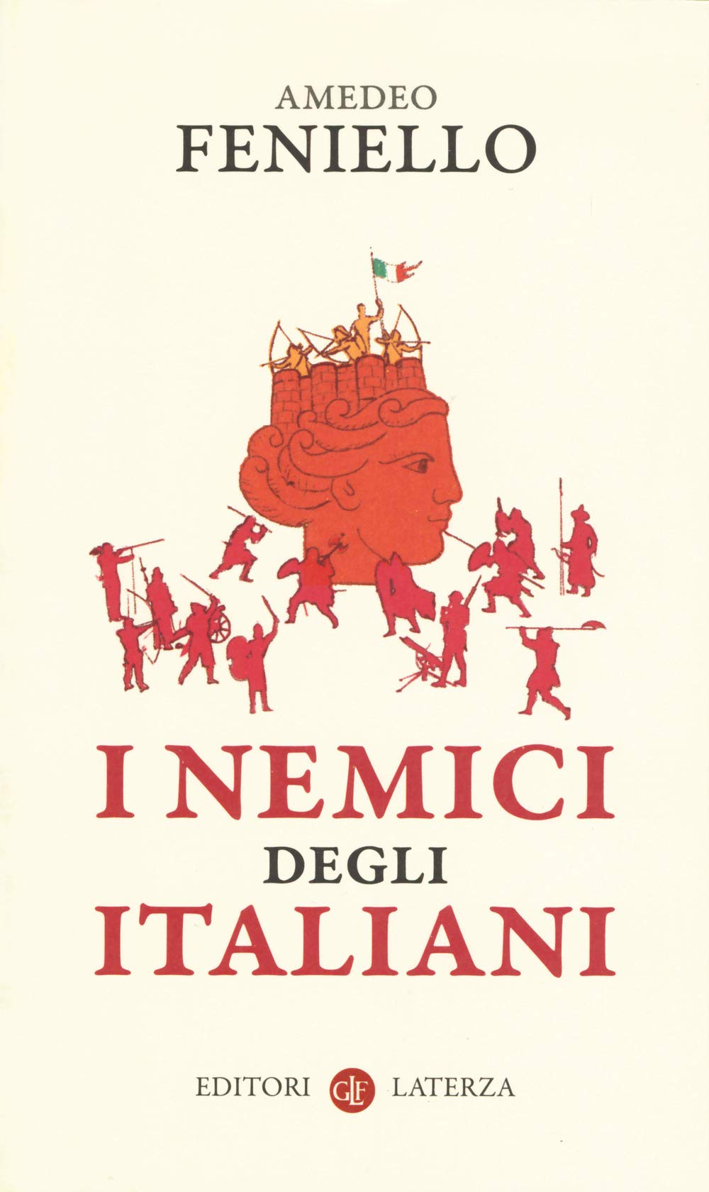 I nemici degli italiani Politics & History