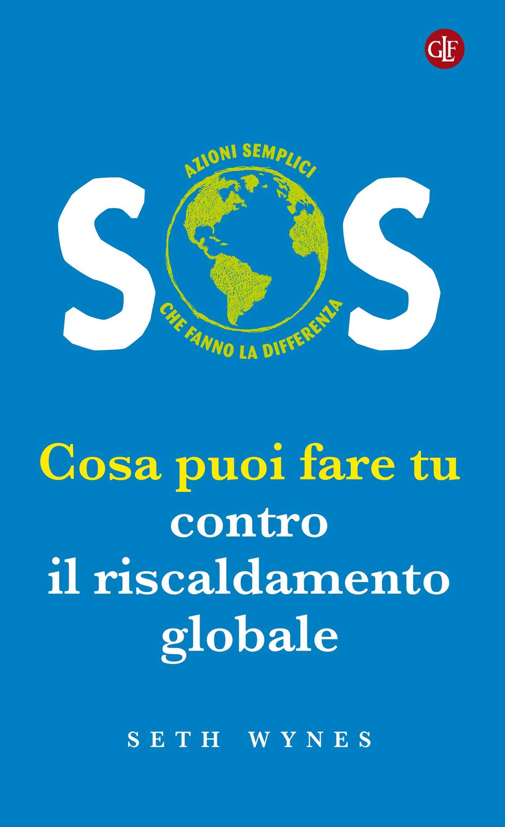 SOS. Cosa puoi fare tu contro il riscaldamento globale (I Robinson. Letture) Mathematics