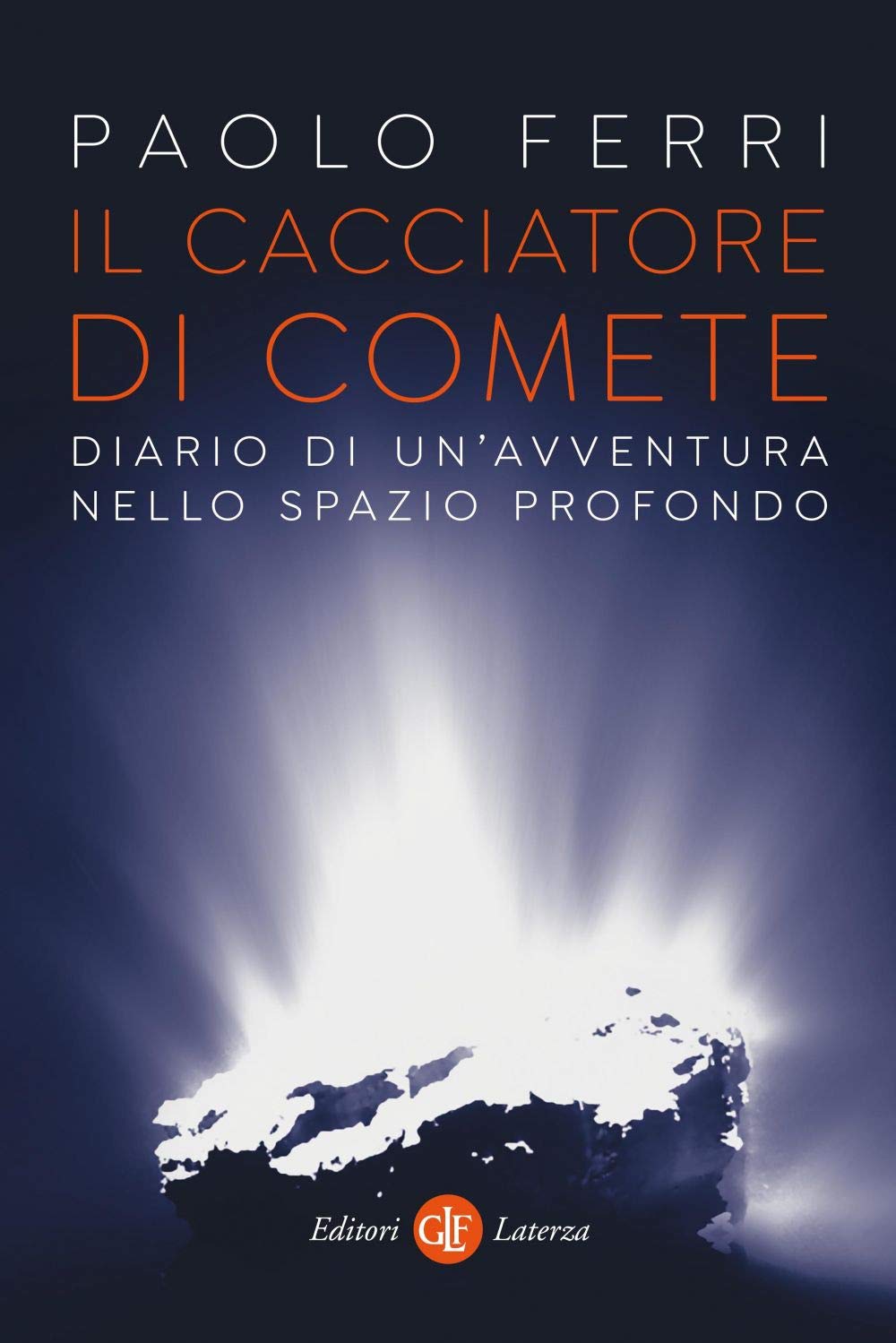 Il cacciatore di comete. Diario di un'avventura nello spazio profondo book