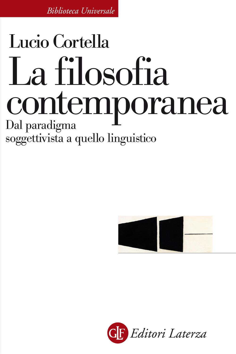 La filosofia contemporanea. Dal paradigma soggettivista a quello linguistico Philosophy