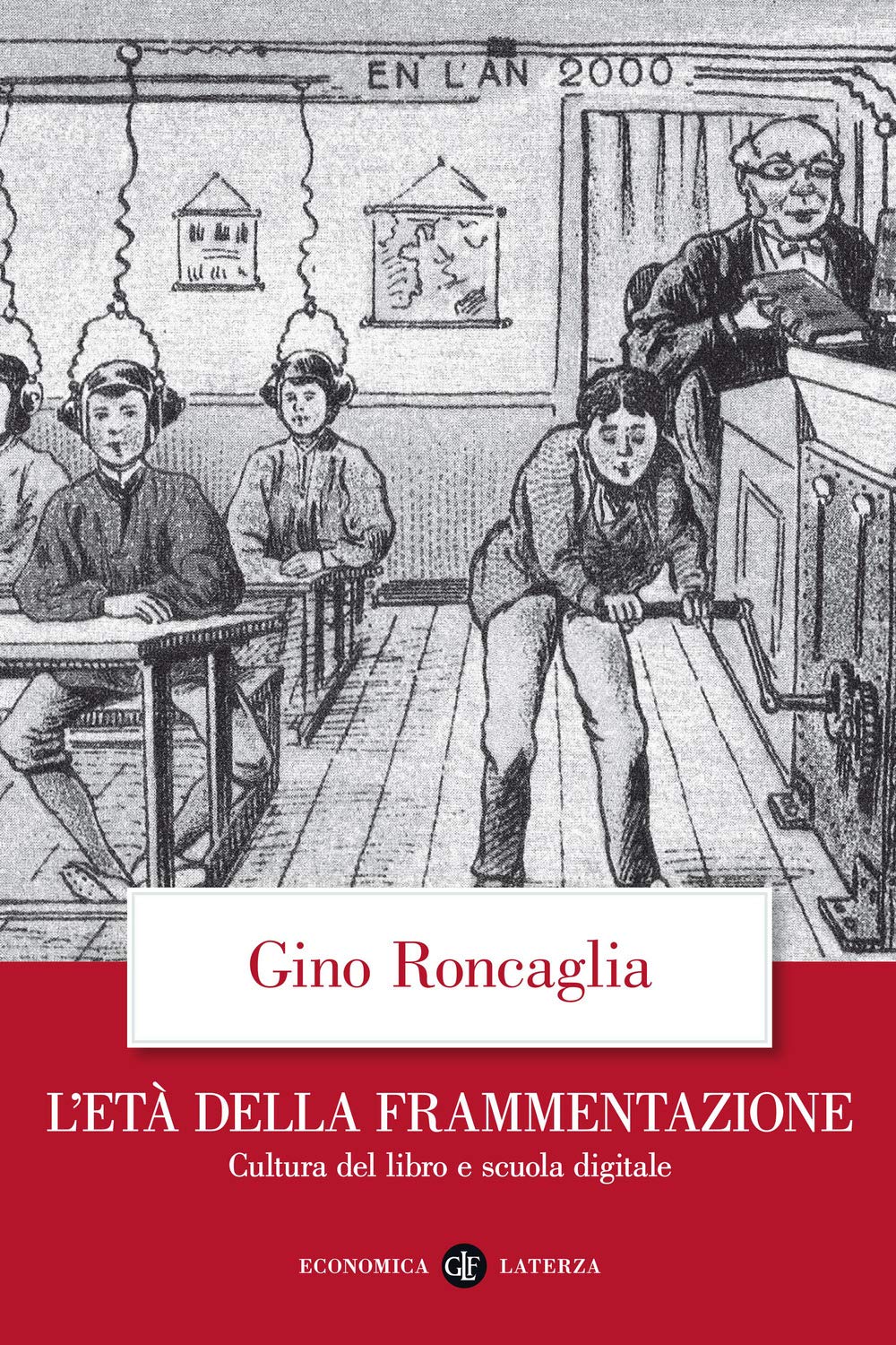 L'età della frammentazione. Cultura del libro e scuola digitale book