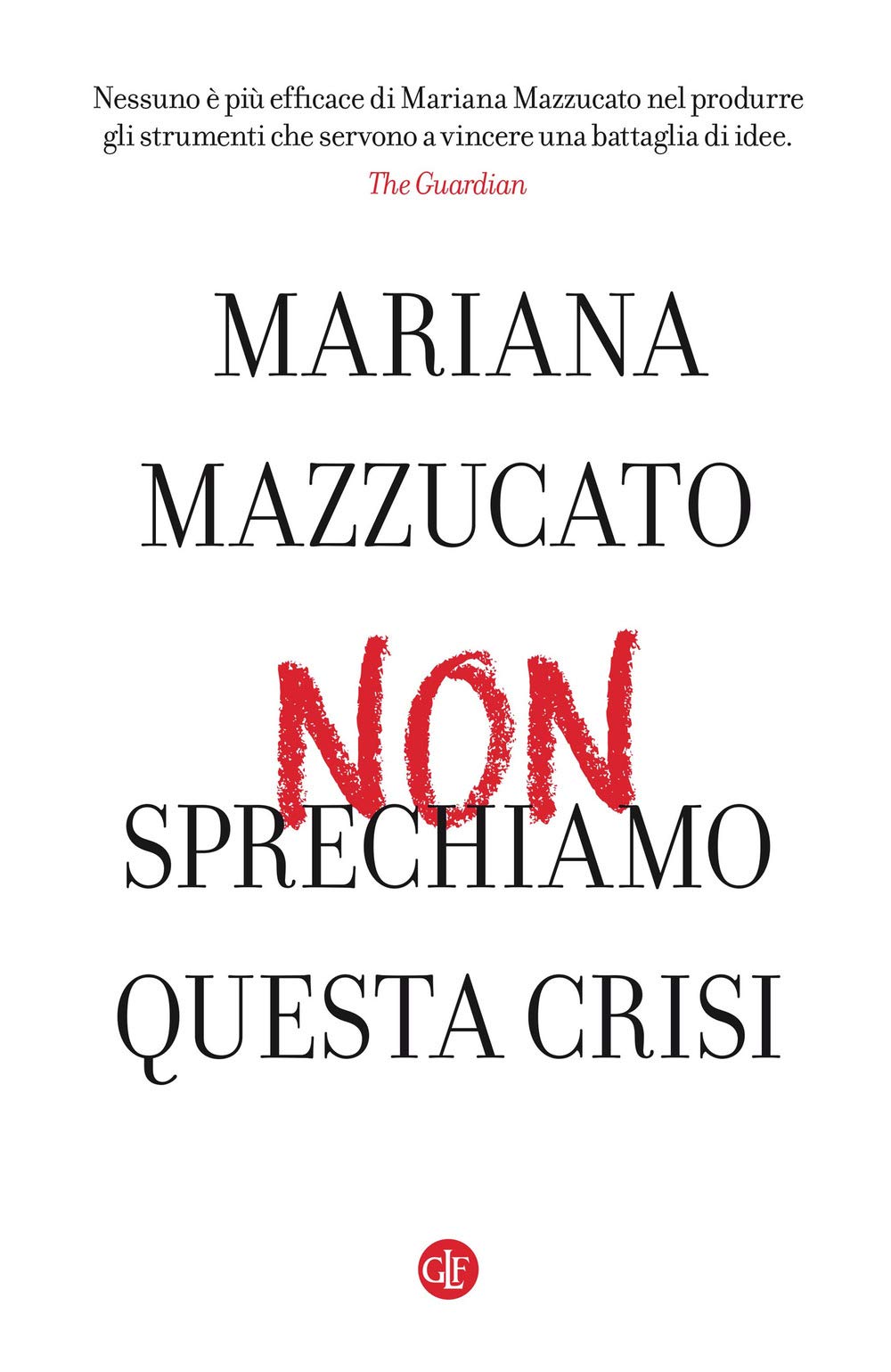 Non sprechiamo questa crisi (I Robinson) Books
