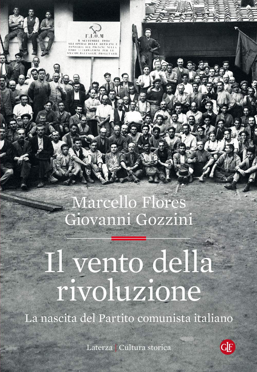 Il vento della rivoluzione. La nascita del Partito comunista italiano Social Sciences