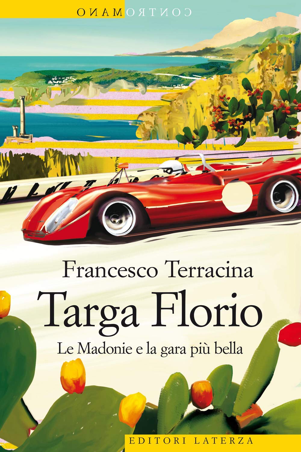 Targa Florio. Le Madonie e la gara più bella book
