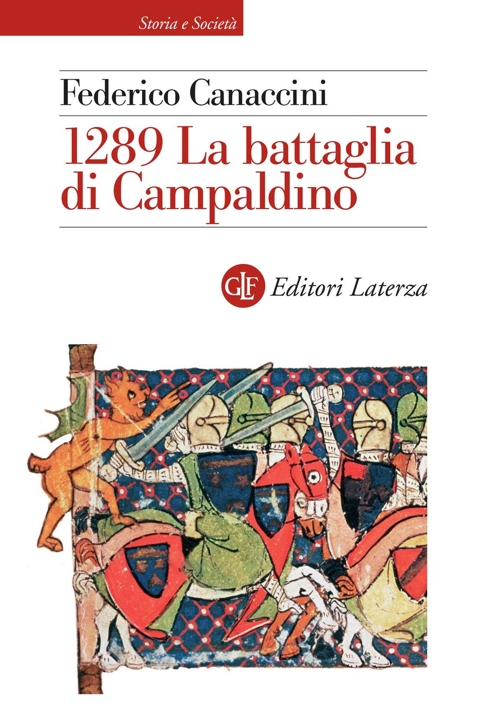 1289. La battaglia di Campaldino Politics & History