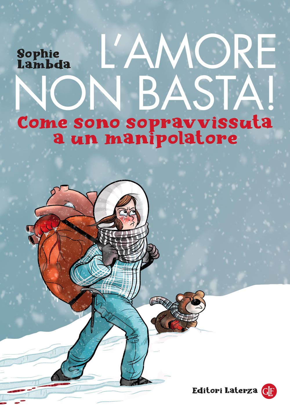 L'amore non basta! Come sono sopravvissuta a un manipolatore (I Robinson. Letture) Memories