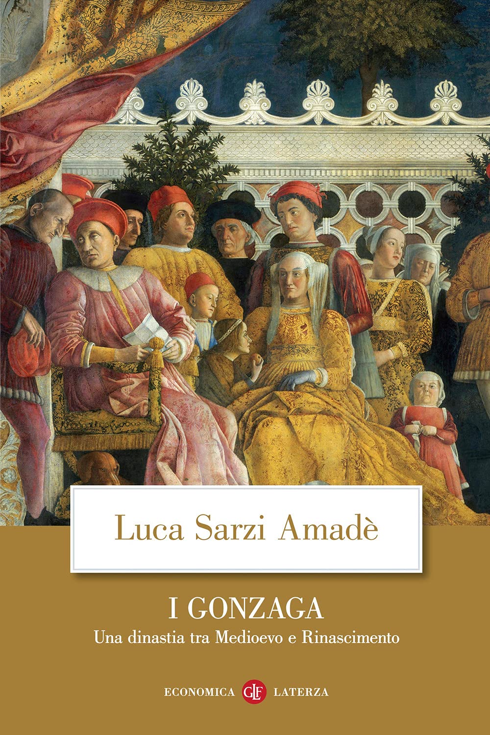 I Gonzaga. Una dinastia tra Medioevo e Rinascimento book