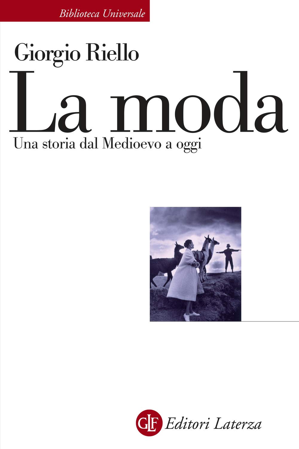La moda. Una storia dal Medioevo a oggi Books