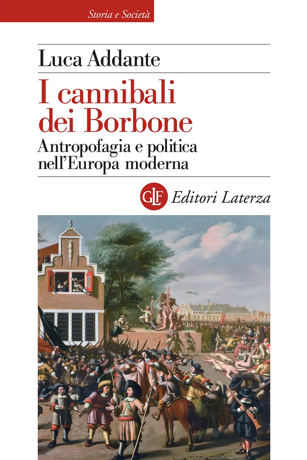 I cannibali dei Borbone. Antropofagia e politica nell’Europa moderna book