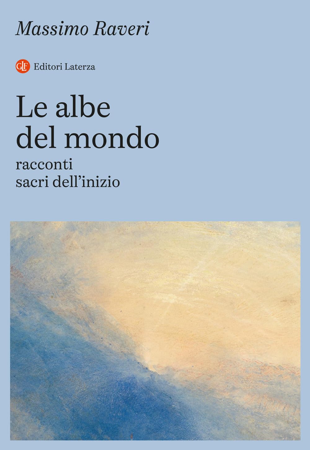 Le albe del mondo. Racconti sacri dell'inizio Books