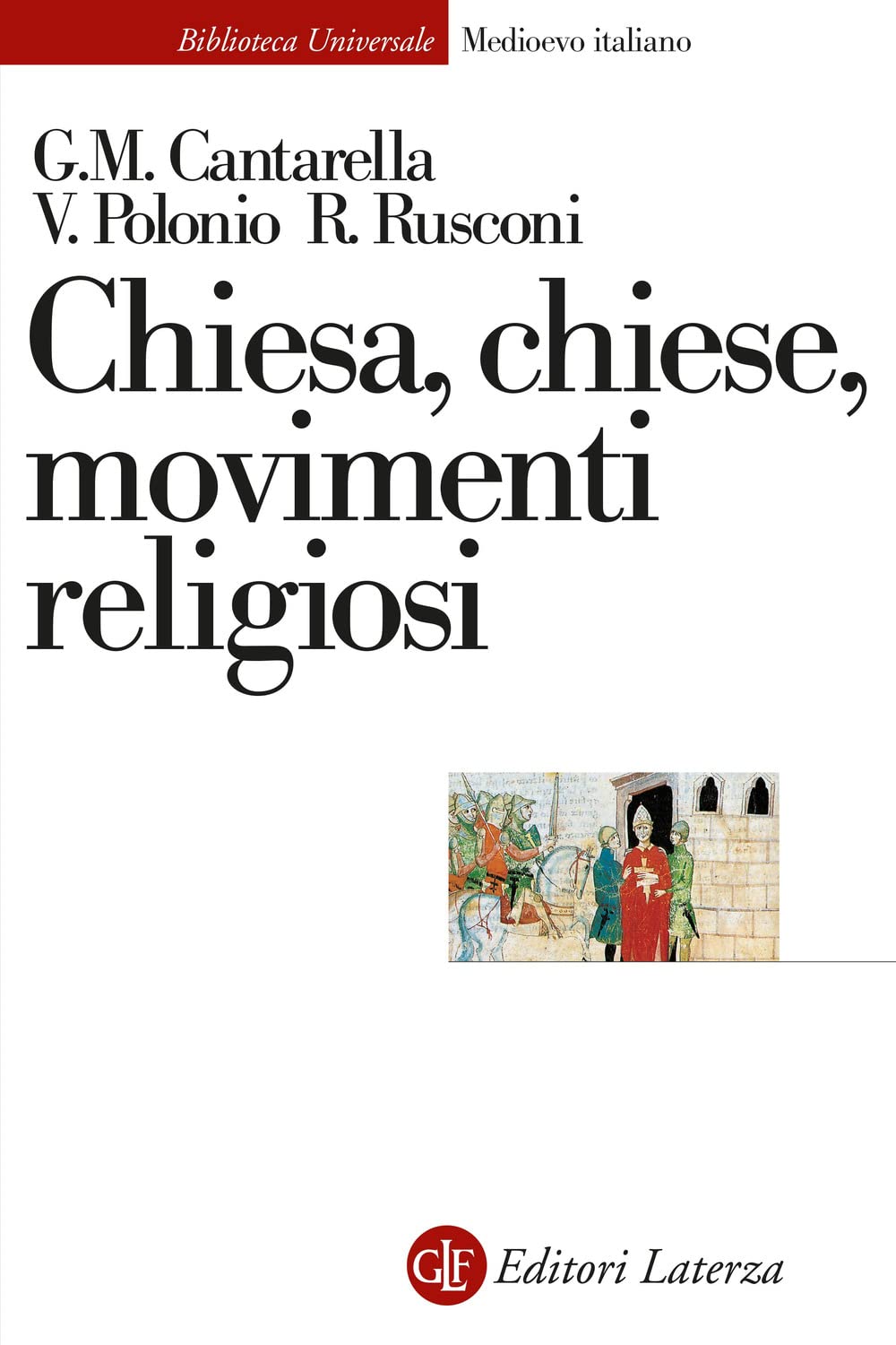 Chiesa, Chiese, movimenti religiosi. Nuova ediz. (Biblioteca universale Laterza) Philosophy