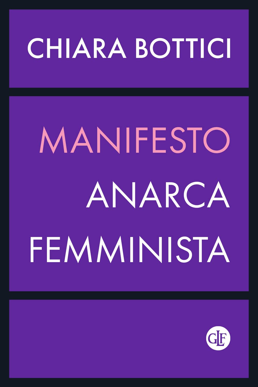 Manifesto anarca-femminista (I Robinson. Letture) Books