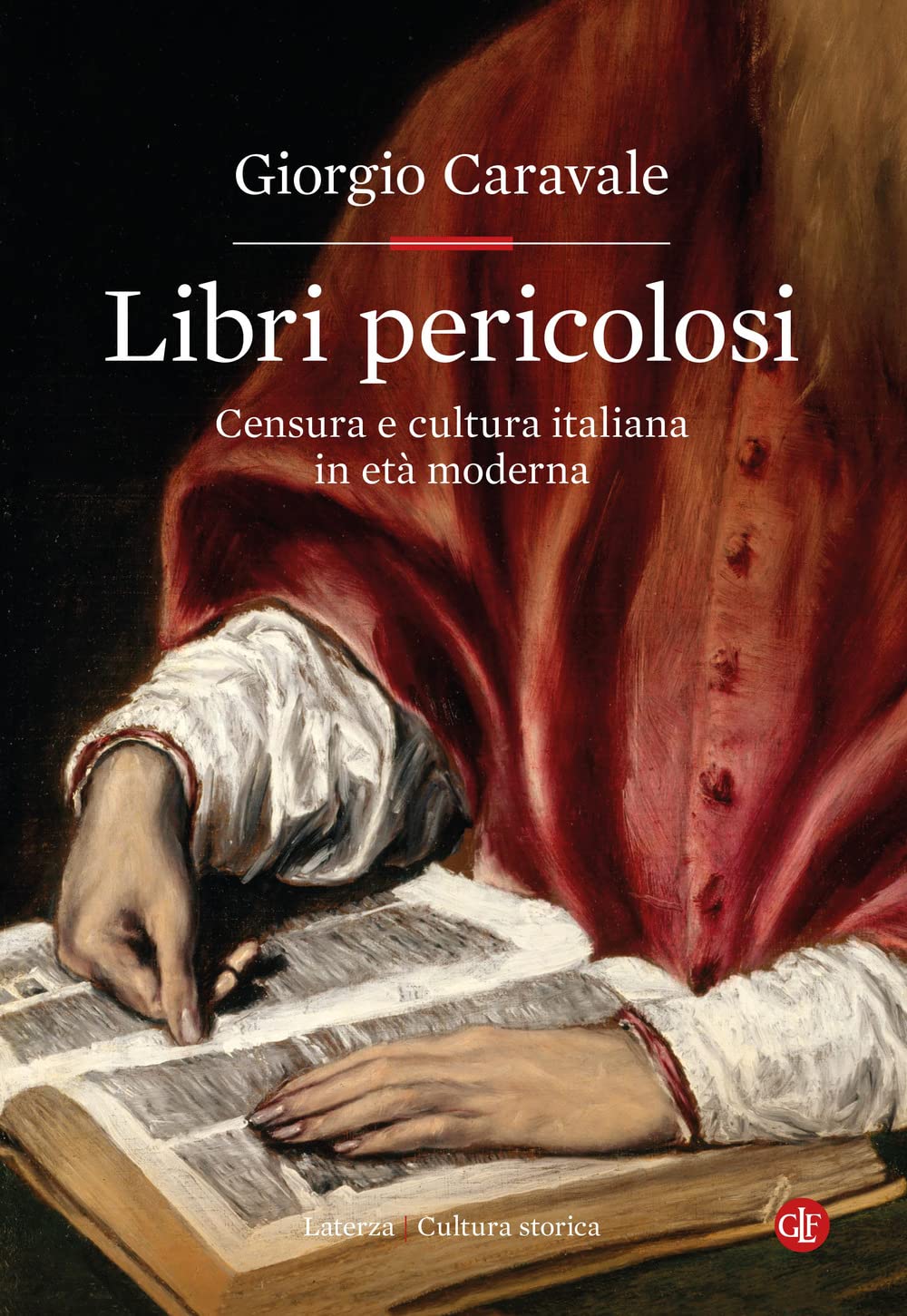 Libri pericolosi. Censura e cultura italiana in età moderna Books