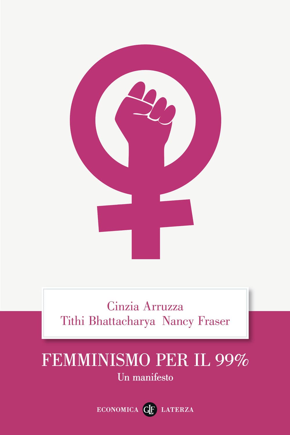 Femminismo per il 99%. Un manifesto (Economica Laterza) Books