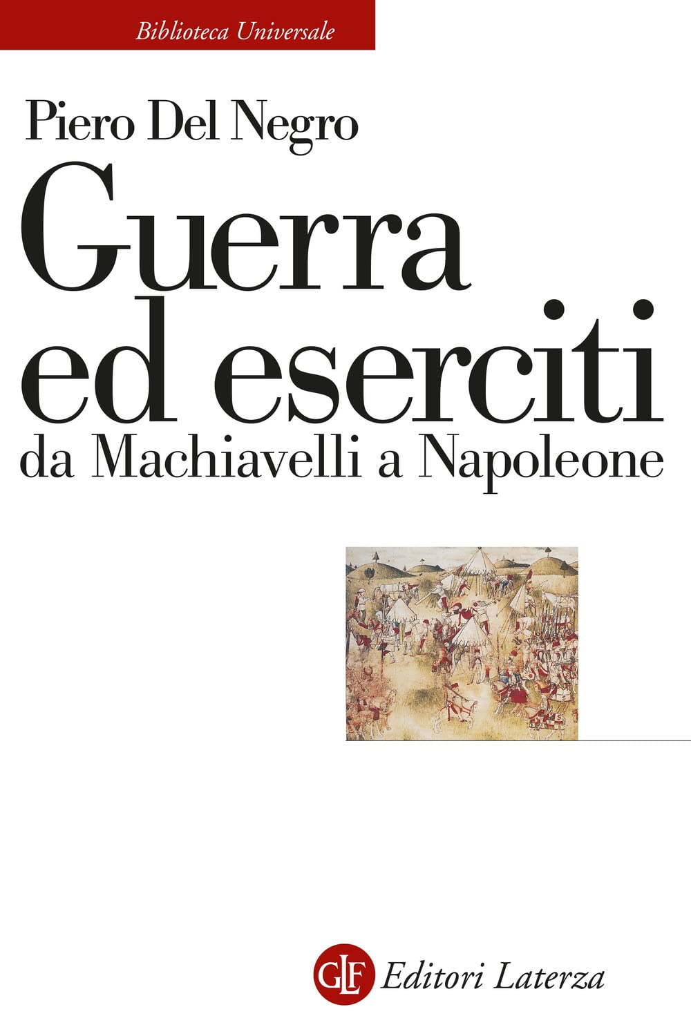 Guerra ed eserciti da Machiavelli a Napoleone book