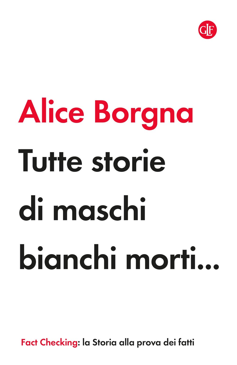 Tutte storie di maschi bianchi morti... Books