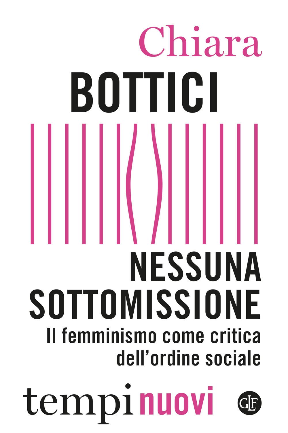 Nessuna sottomissione. Il femminismo come critica dell'ordine sociale Philosophy