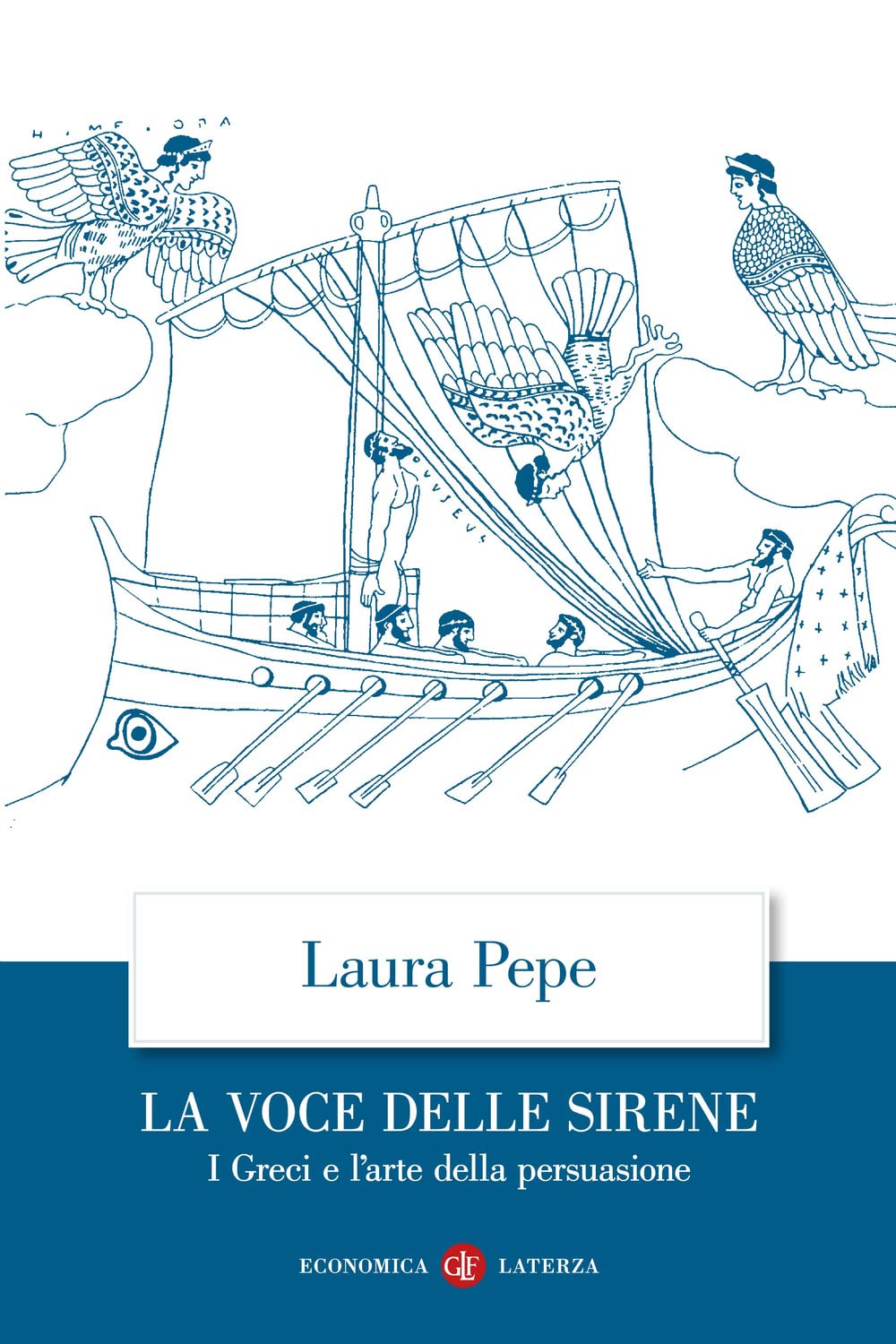 La voce delle sirene. I Greci e l'arte della persuasione book