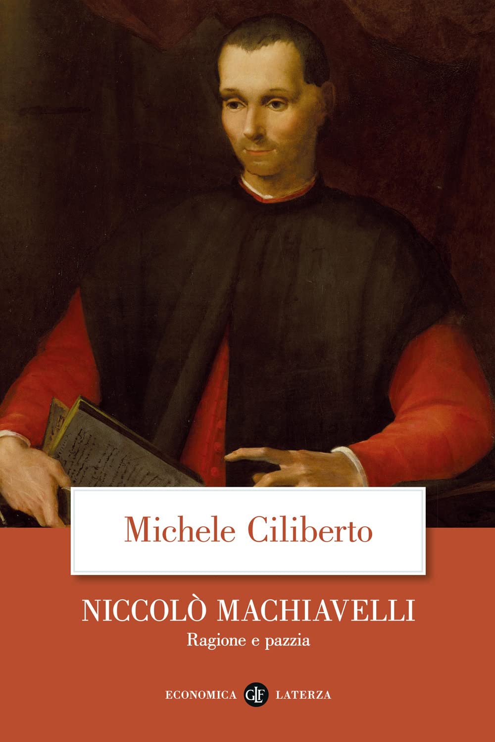 Niccolò Machiavelli. Ragione e pazzia Philosophy