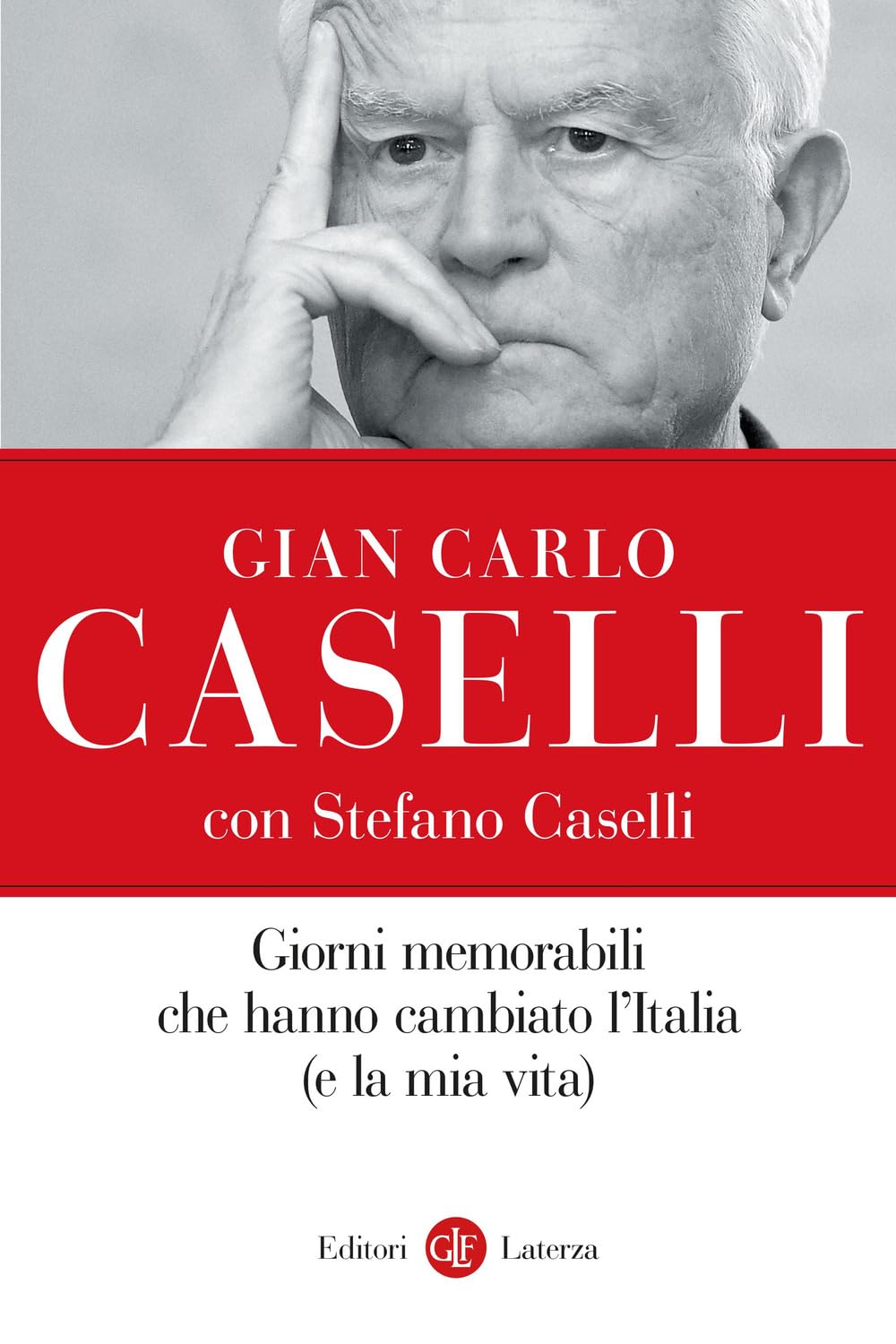 Giorni memorabili che hanno cambiato l’Italia (e la mia vita) (I Robinson. Letture) Social Sciences