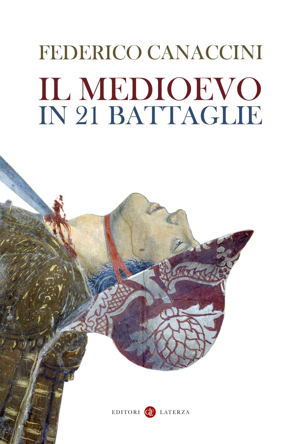 Il Medioevo in 21 battaglie (I Robinson. Letture) Politics & History
