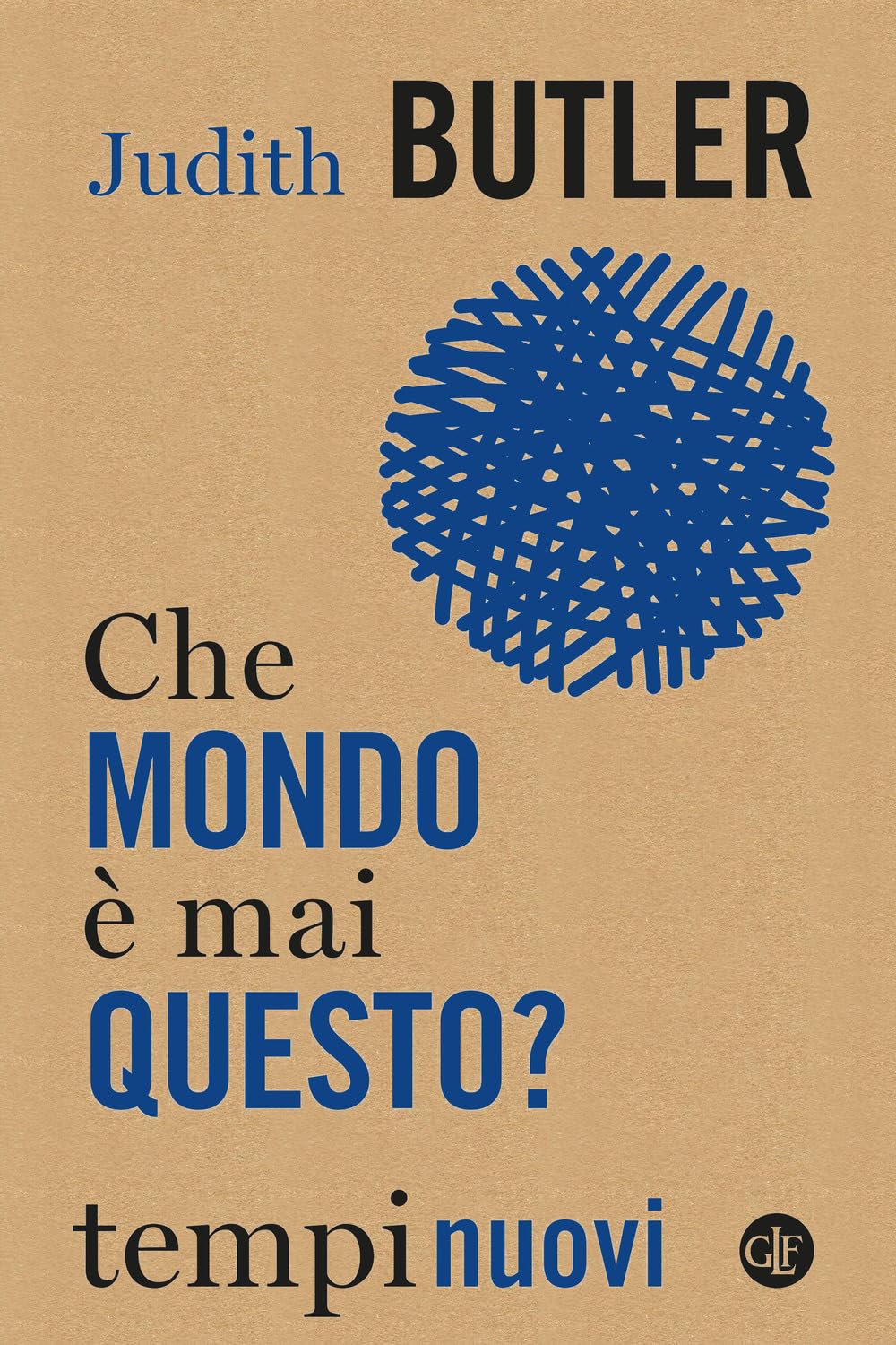Che mondo è mai questo? (Tempi nuovi) Philosophy