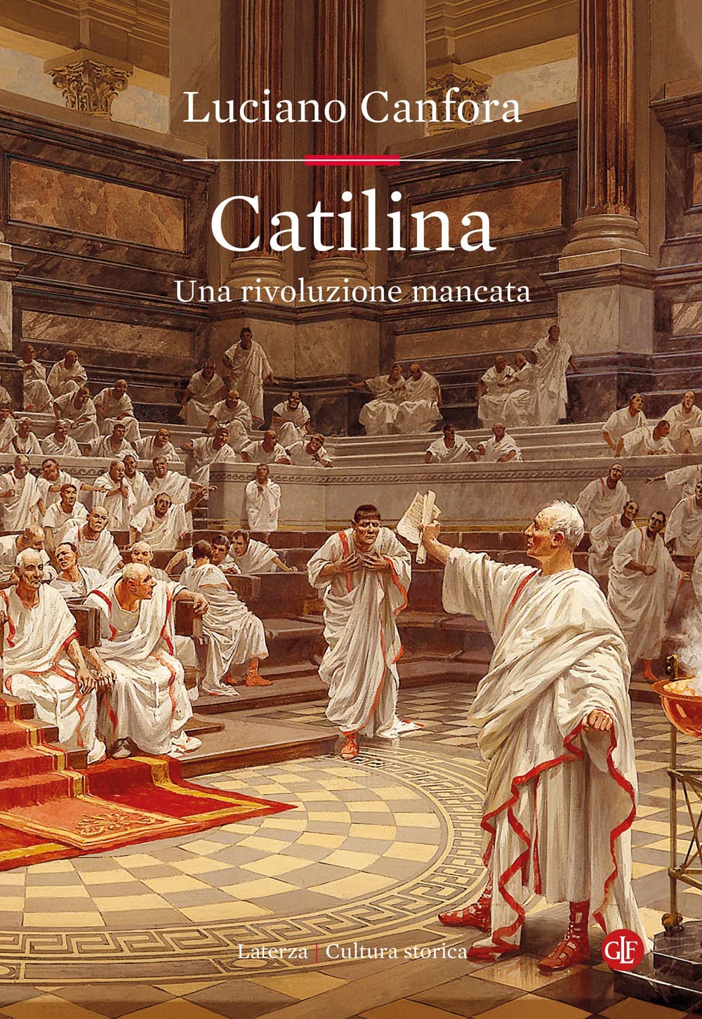 Catilina. Una rivoluzione mancata (Cultura storica) Politics & History