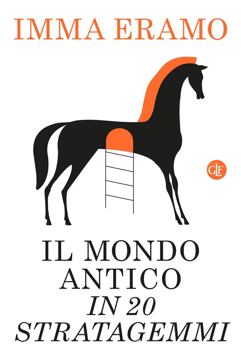 Il mondo antico in 20 stratagemmi (I Robinson. Letture) Contemporary literature