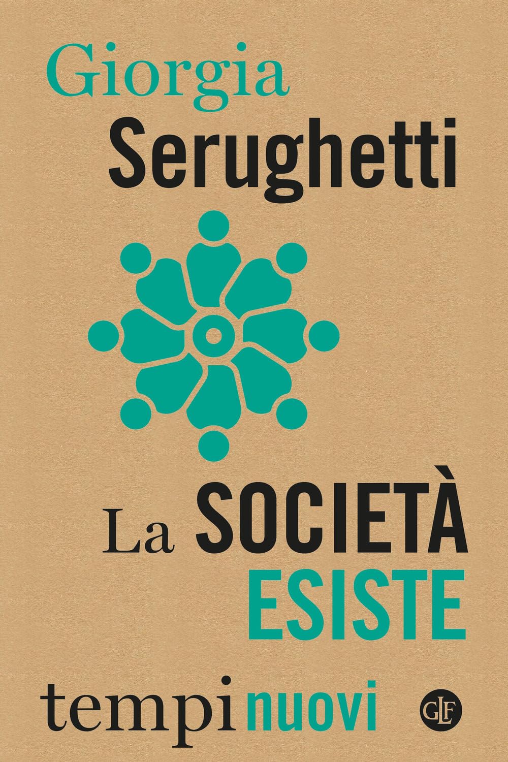 La società esiste (Tempi nuovi) Books