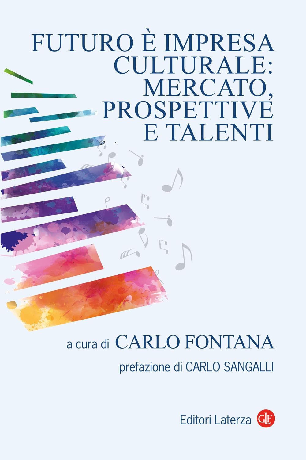 Futuro è impresa culturale: mercato, prospettive e talenti Media & Communication
