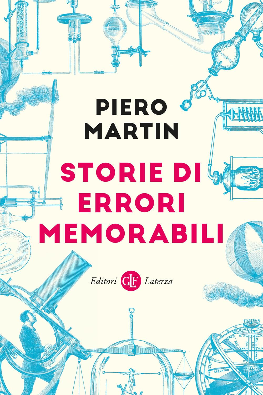 Storie di errori memorabili (I Robinson. Letture) Natural Sciences