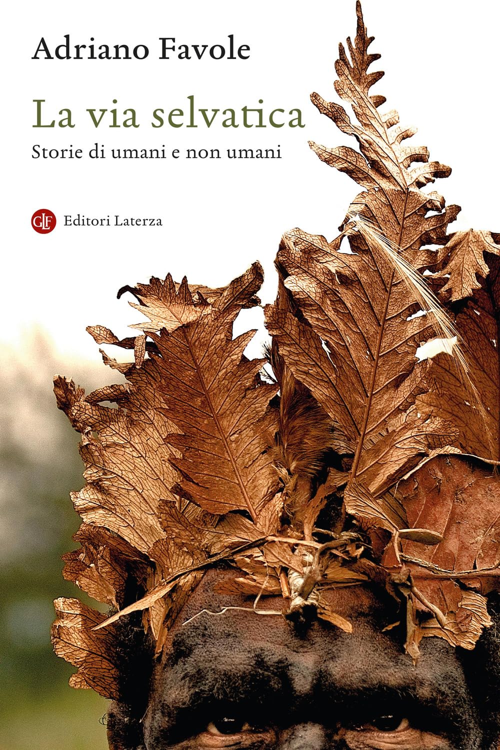 La via selvatica. Storie di umani e non umani book