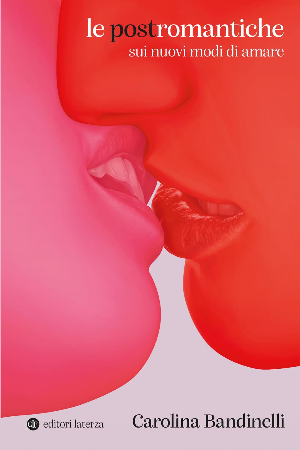 Le postromantiche. Sui nuovi modi di amare (I Robinson. Letture) Partnership & Love