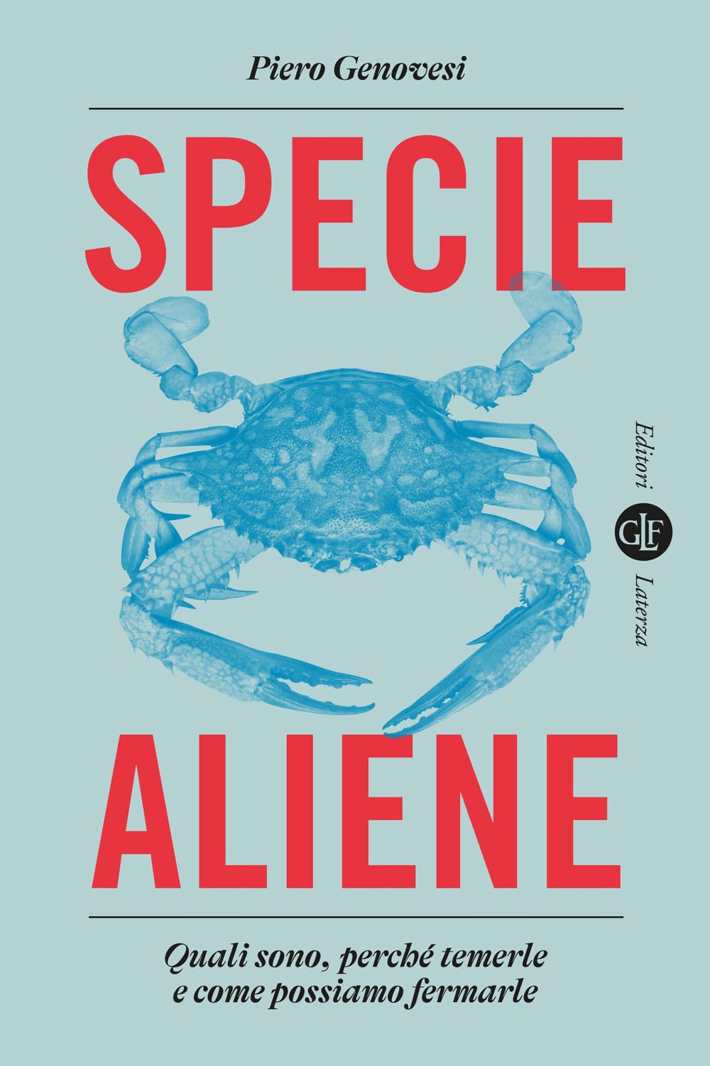 Specie aliene. Quali sono, perché temerle e come possiamo fermarle (I Robinson. Letture) Mathematics
