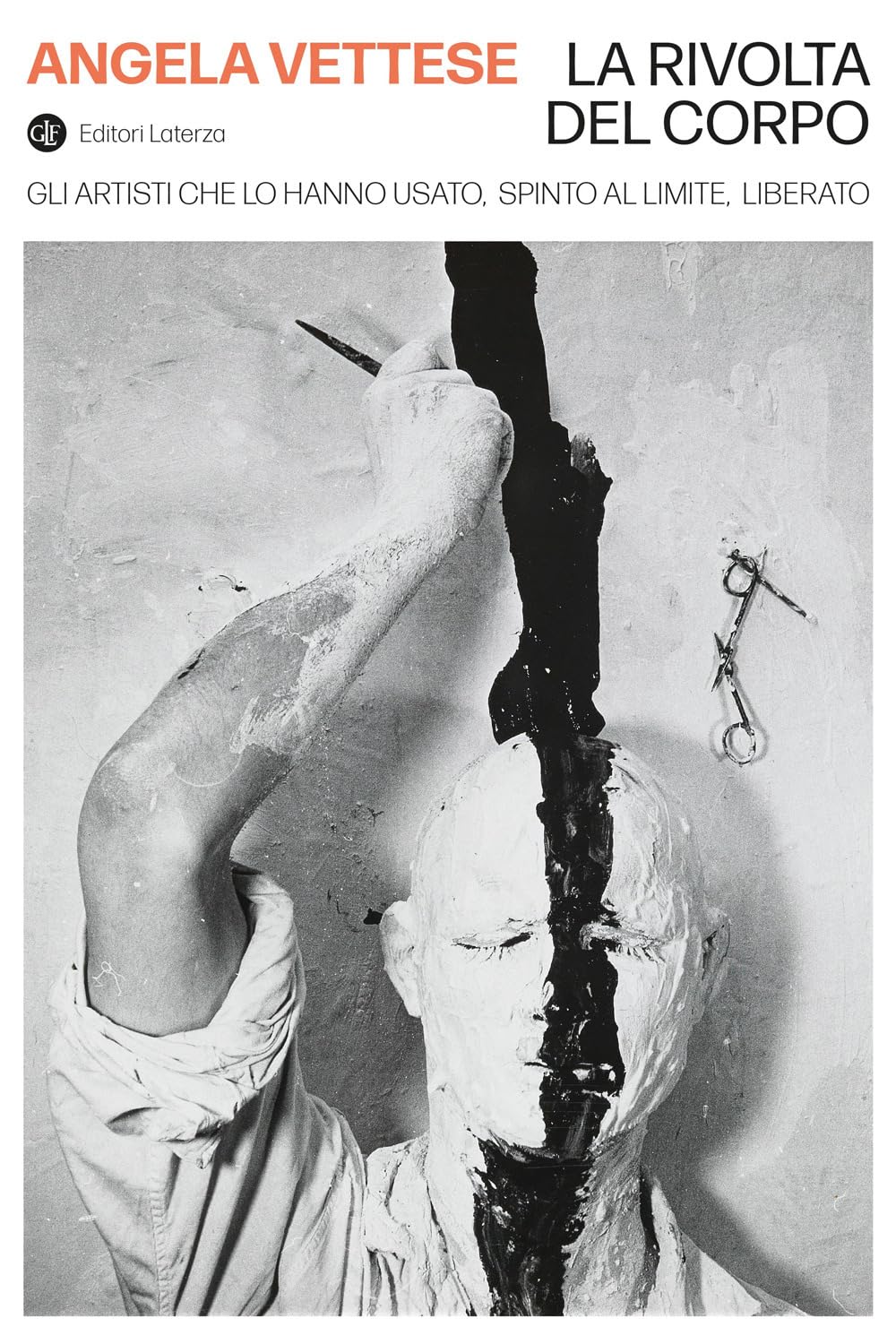 La rivolta del corpo. Gli artisti che lo hanno usato, spinto al limite, liberato book