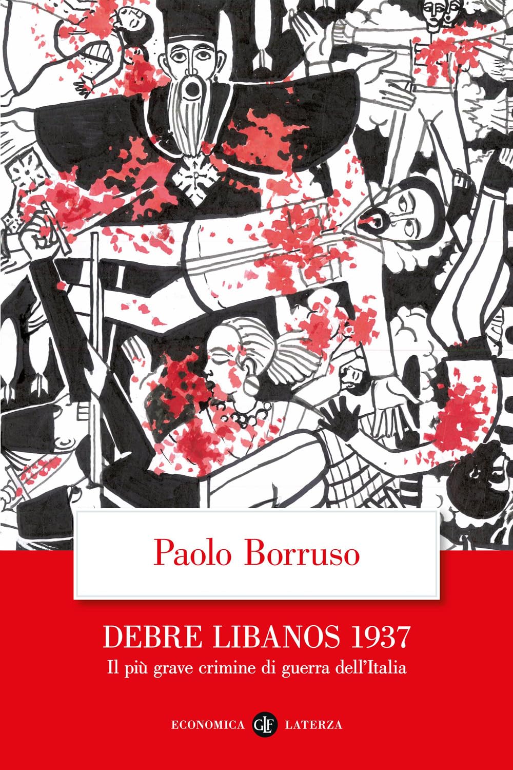 Debre Libanos 1937. Il più grave crimine di guerra dell'Italia book