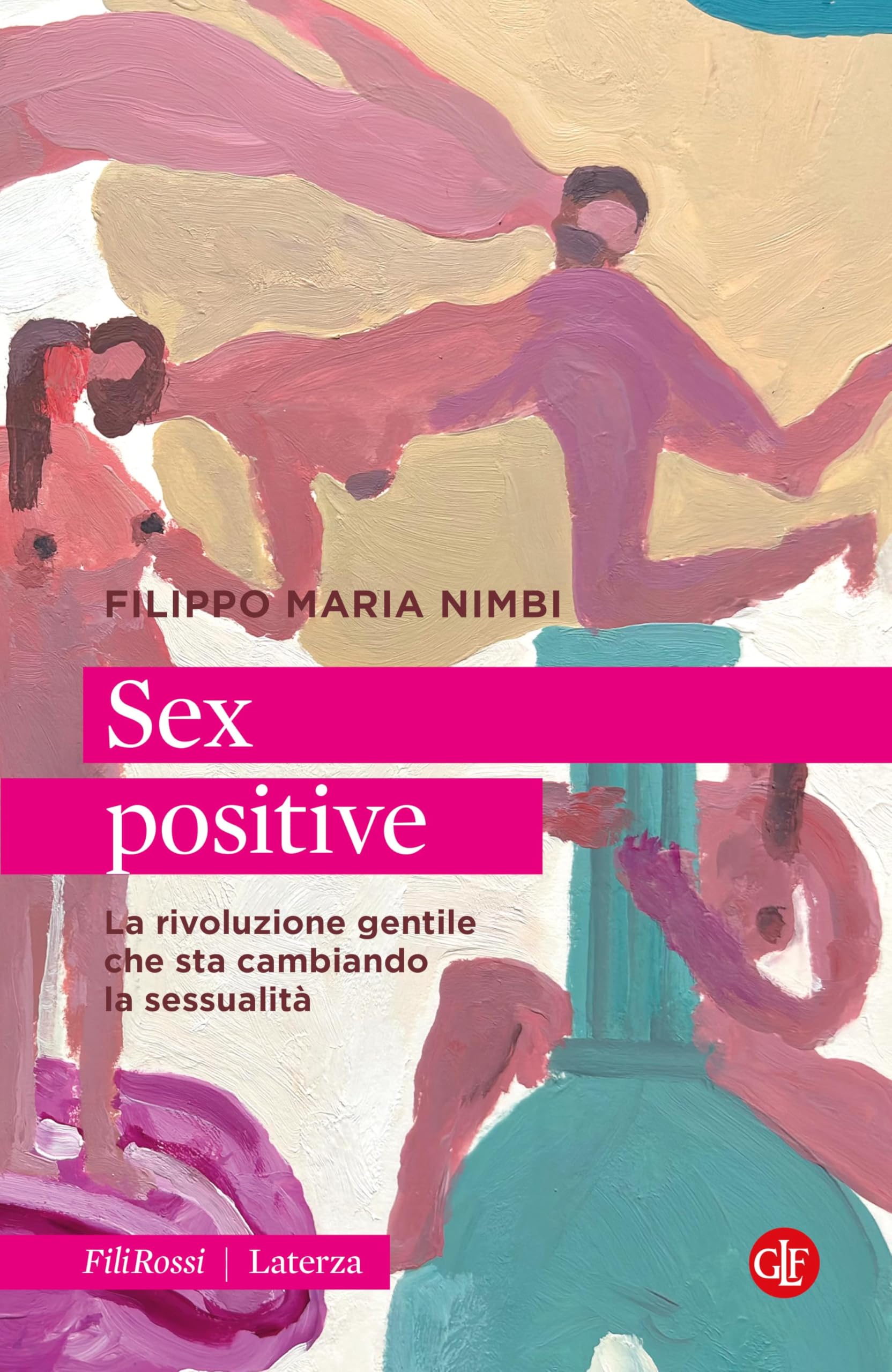 Sex positive. La rivoluzione gentile che sta cambiando la sessualità Books