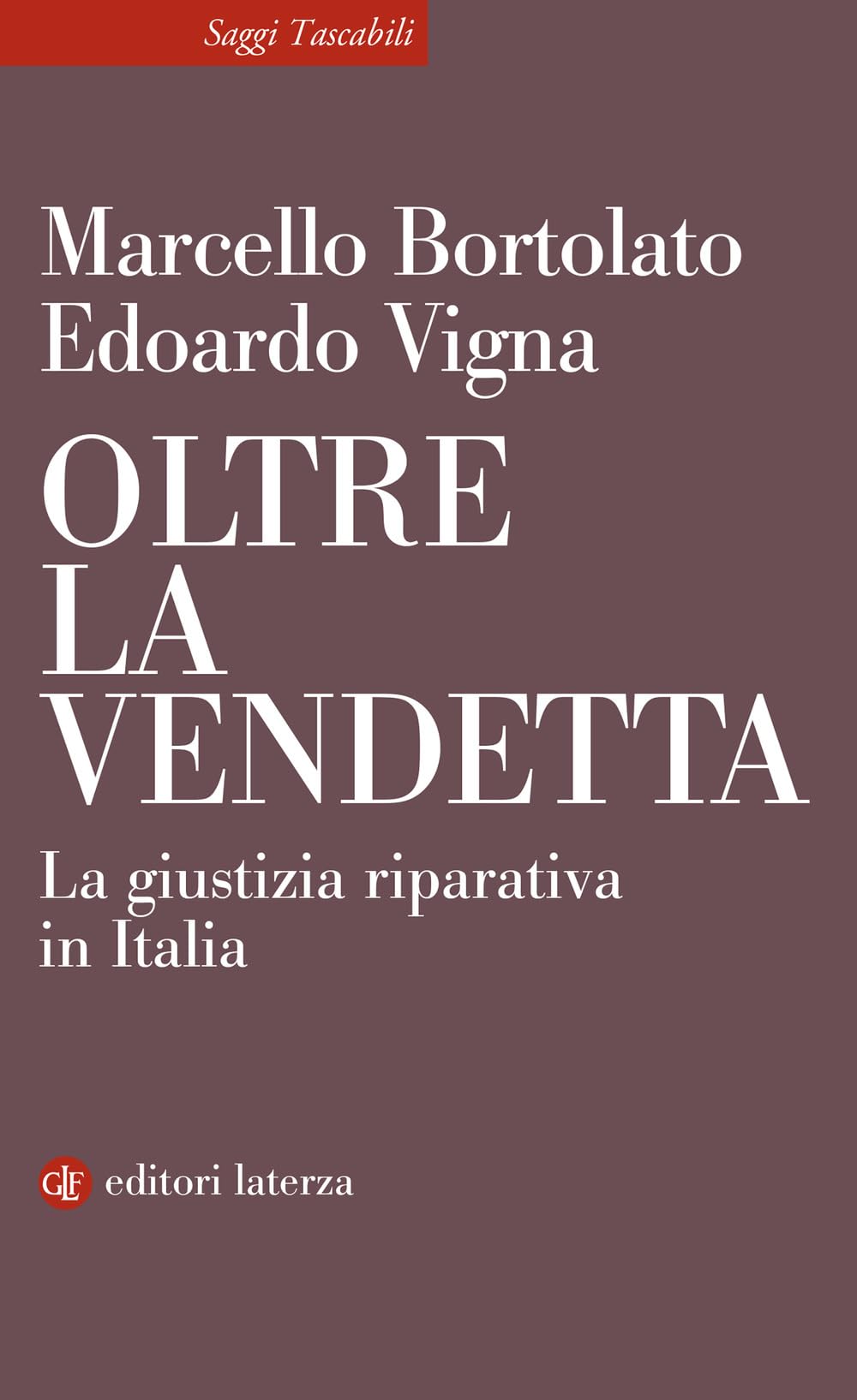 Oltre la vendetta. La giustizia riparativa in Italia Social Sciences