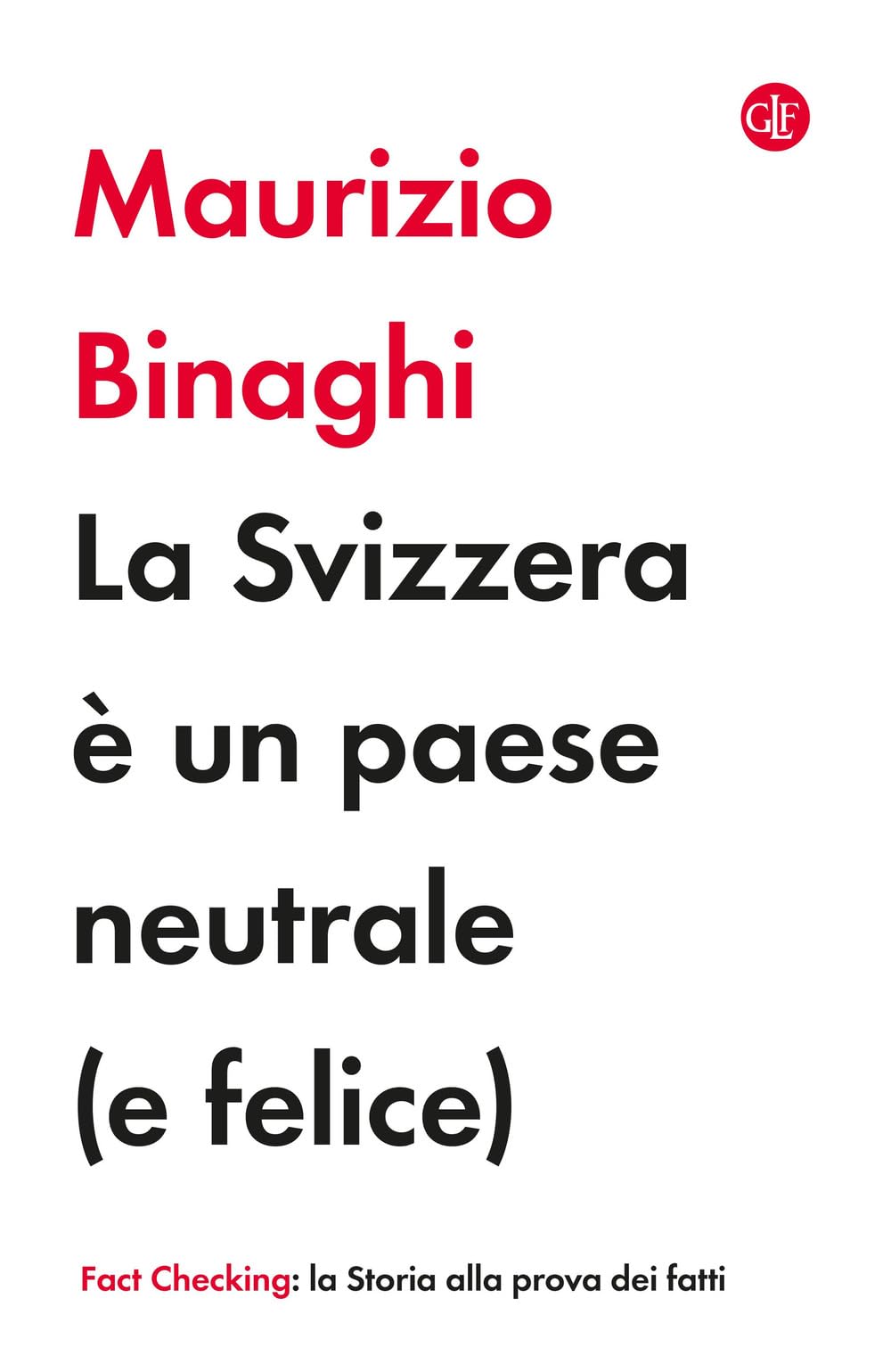 La Svizzera è un paese neutrale (e felice) (I Robinson. Fact Checking) Politics & History