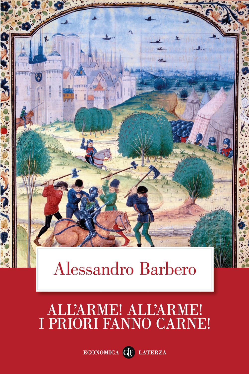 All’arme! All’arme! I priori fanno carne! German history