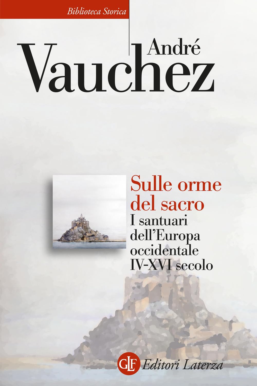 Sulle orme del sacro. I santuari dell'Europa occidentale. IV-XVI secolo book