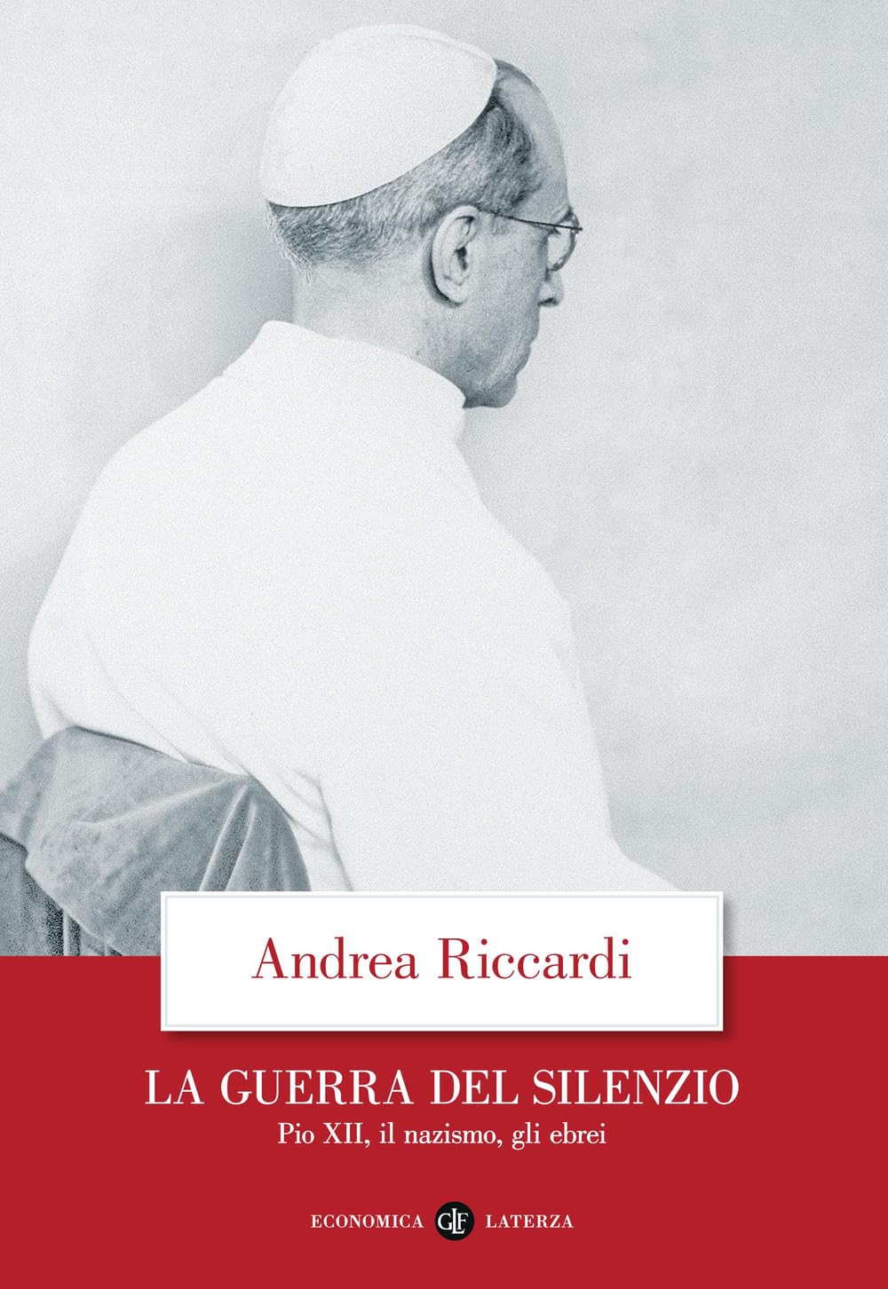 La guerra del silenzio. Pio XII, il nazismo, gli ebrei book