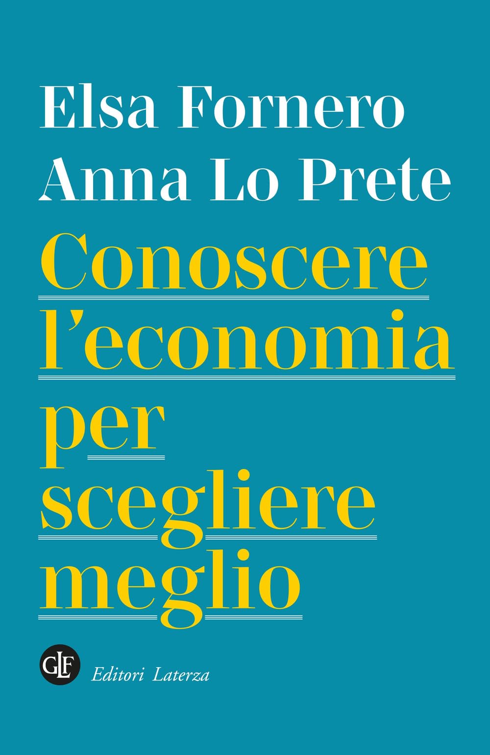 Conoscere l'economia per scegliere meglio book