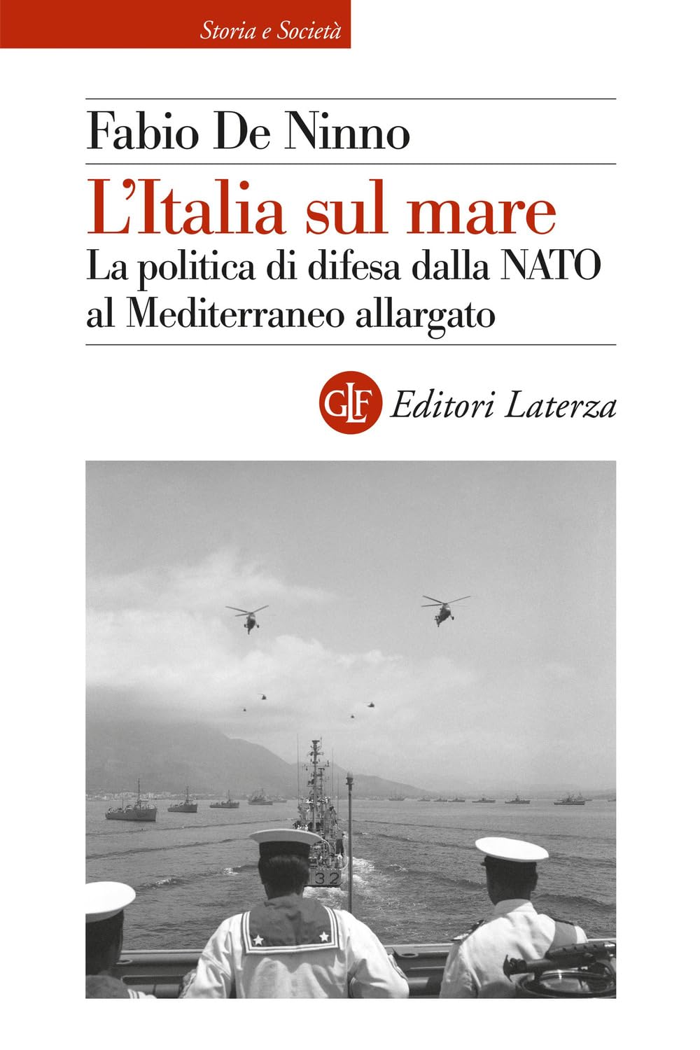 L'Italia sul mare. La politica di difesa dalla NATO al Mediterraneo allargato book