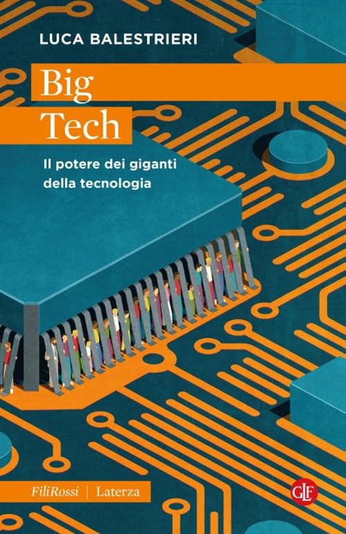 Big Tech. Il potere dei giganti della tecnologia Media & Communication