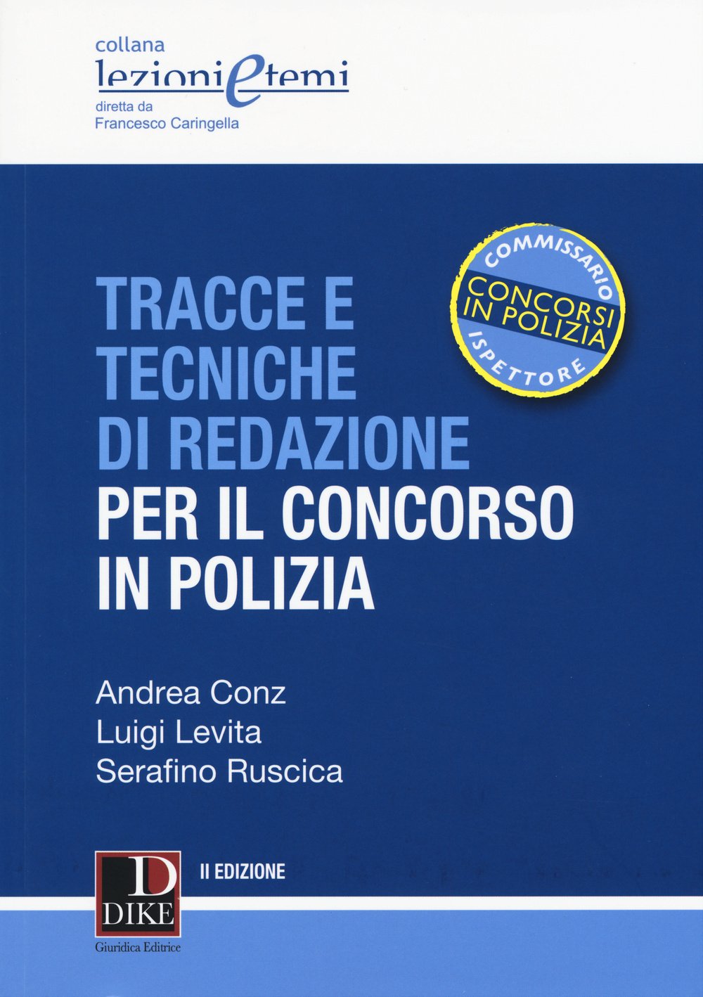 Tracce e tecniche di redazione per il concorso in polizia (Lezioni e temi) Social Sciences