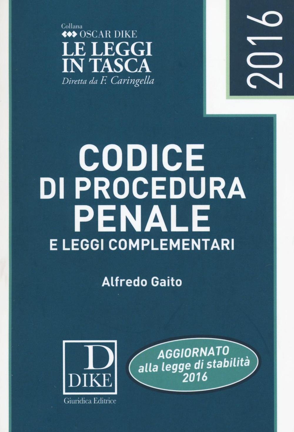 Codice di procedura penale e leggi complemetari (Oscar Dike) Law
