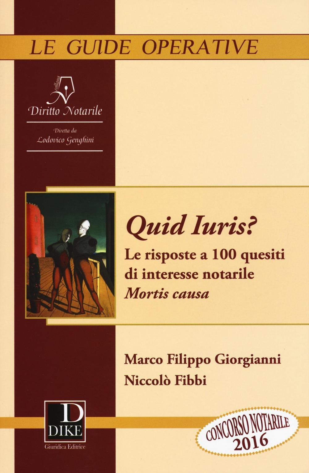 Quid juris? Le risposte a 100 quesiti di interesse notarile. Mortis Causa (Vol. 1) (Rivista notarile. Le guide operative) Law
